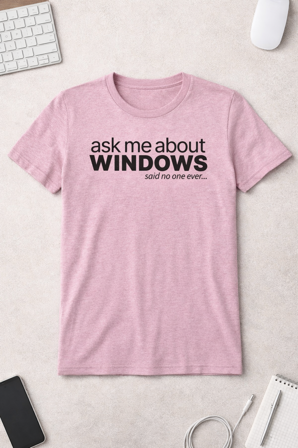 Ask Me About Windows T-Shirt — Light Colors (12 Options)